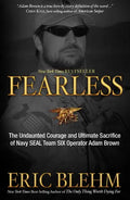 Fearless: The Undaunted Courage and Ultimate Sacrifice of Navy SEAL Team SIX Operator Adam Brown - Paperback