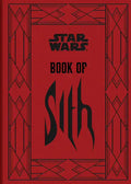 Star Wars Book of Sith: Secrets from the Dark Side - Hardcover