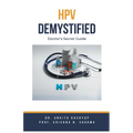 HPV Demystified: Doctor's Secret Guide - Paperback