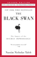 The Black Swan: Second Edition: The Impact of the Highly Improbable: With a New Section: On Robustness and Fragility - Paperback