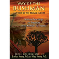 Way of the Bushman: Spiritual Teachings and Practices of the Kalahari Ju/'Hoansi - Paperback