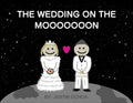 The Wedding on the Mooooooon - Paperback