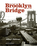 Building the Brooklyn Bridge, 1869-1883: An Illustrated History, with Images in 3D - Hardcover