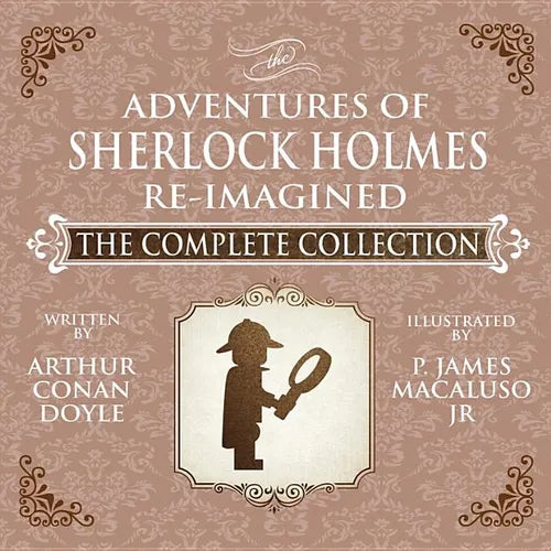 The Adventures of Sherlock Holmes - Re-Imagined - The Complete Collection - Hardcover