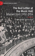 The Red Letter at the Music Hall: Reviews from 1902-1914 - Hardcover