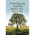 Growing up in Jena, Before the Jena Six - Paperback