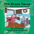 The Draco Twins Christmas Around the World - Paperback