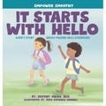 It Starts with Hello: Katie's Story about Prader-Willi Syndrome - Hardcover