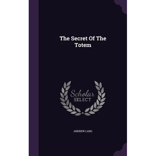 The Secret Of The Totem - Hardcover
