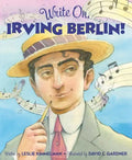 Write On, Irving Berlin! - Hardcover