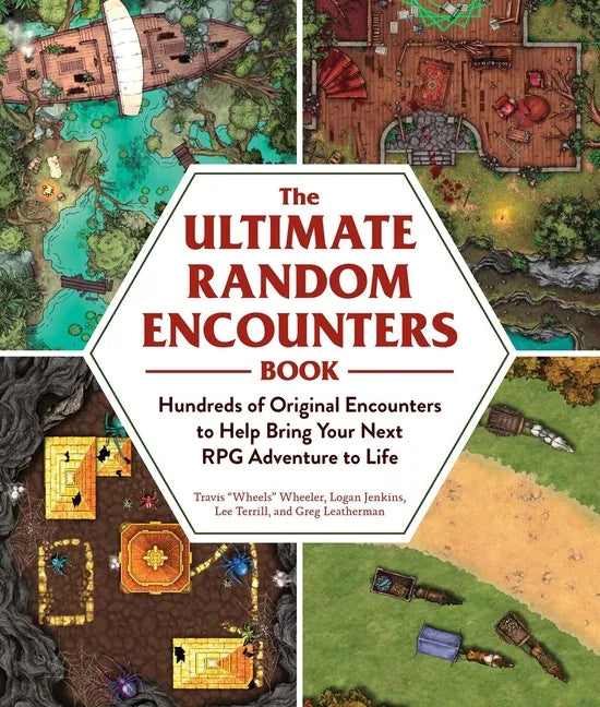 The Ultimate Random Encounters Book: Hundreds of Original Encounters to Help Bring Your Next RPG Adventure to Life - Paperback
