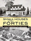 Small Houses of the Forties: With Illustrations and Floor Plans - Paperback