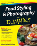Food Styling and Photography for Dummies - Paperback