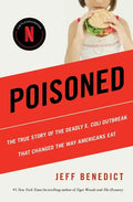 Poisoned: The True Story of the Deadly E. Coli Outbreak That Changed the Way Americans Eat - Paperback