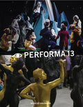 Performa 13: Surrealism / The Voice / Citizenship - Paperback