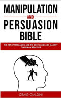 Manipulation and persuasion bible - Paperback