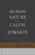 Human Nature from Calvin to Edwards - Paperback