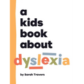 A Kids Book About Dyslexia - Hardcover