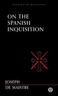 On the Spanish Inquisition - Imperium Press (Studies in Reaction) - Paperback