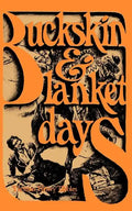 Buckskin and Blanket Days - Paperback