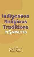 Indigenous Religious Traditions in 5 Minutes - Hardcover
