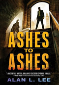 Ashes to Ashes - Hardcover
