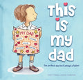 This Is My Dad: The Perfect Dad Isn't Always a Father - Hardcover