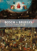 Bosch and Bruegel: From Enemy Painting to Everyday Life - Bollingen Series XXXV: 57 - Hardcover