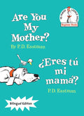 Are You My Mother?/¿Eres Tú Mi Mamá? (Bilingual Edition) - Hardcover