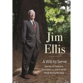 A Will to Serve: Stories of Patience, Persistence, and Friends Made Along the Way - Hardcover