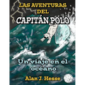 Las Aventuras del Capitán Polo: un viaje en el océano - Paperback