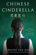 Chinese Cinderella: The True Story of an Unwanted Daughter - Paperback