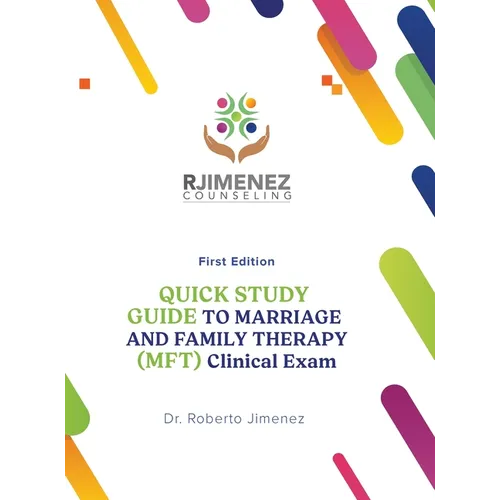 Quick Study Guide To Marriage And Family Therapy (MFT) Clinical Exam - Hardcover