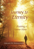 Journey to Eternity: Receiving a Forever Home - Hardcover