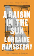 A Raisin in the Sun: The Unfilmed Original Screenplay - Paperback