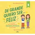 de Grande Quiero Ser...Feliz 3 / When I Grow Up, I Want to Be... Happy 3 - Paperback