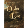 Order Without Law: The Wilbur Fisk Sanders Story - Hardcover