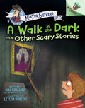 A Walk in the Dark and Other Scary Stories: An Acorn Book (Mister Shivers #4) - Hardcover