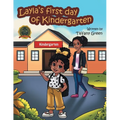 Layla's First Day of Kindergarten - Paperback