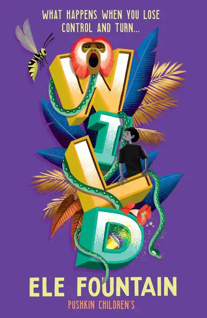 Wild: A Gripping Rainforest Adventure from the Multi Award-Winning Author of Refugee 87 - Paperback