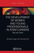 The Development of Women and Young Professionals in Stem Careers: Tips and Tricks - Paperback