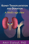 Kidney Transplantation and Donation: A Bird's-Eye View - Paperback