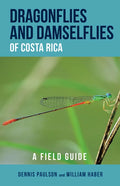 Dragonflies and Damselflies of Costa Rica: A Field Guide - Paperback