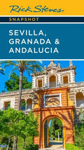 Rick Steves Snapshot Sevilla, Granada & Andalucia - Paperback