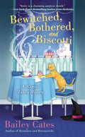 Bewitched, Bothered, and Biscotti: A Magical Bakery Mystery - Paperback