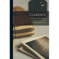 Clarence: Or, a Tale of Our Own Times - Paperback