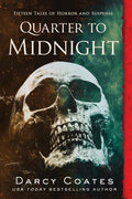 Quarter to Midnight: Fifteen Tales of Horror and Suspense - Paperback