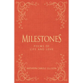 Milestones: Poems of Life and Love - Hardcover
