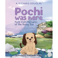 Pochi Was Here - Pochi Visits the Land of the Rising Sun - Paperback