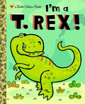 I'm a T. Rex! - Hardcover